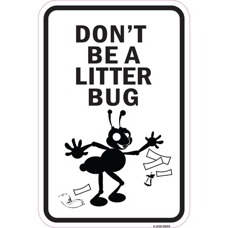 Signmission Safety Sign, 12 in Height, Aluminum, 18 in Length, 25244 A-1218-25244